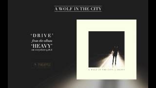 A Wolf in the City - Drive