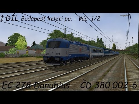 [1920p60]Open Rails ► Let's Play Česky ► #40 ►ČD 380.002-6 ► EC 278 Danubius ► Jackey_CZ ►