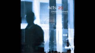 Acts29 - Come On Ft. Kate Partridge