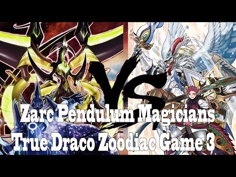 Zarc Pendulum Magicians V.S. True Draco Zoodiac - Final Round Game 3 Locals
