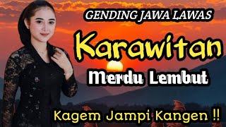Download lagu GENDING JAWA LAWAS ~ KARAWITAN MERDU LEMBUT || UYON UYON KAGEM JAMPI KANGEN NALIKA JAMAN SEMONO mp3