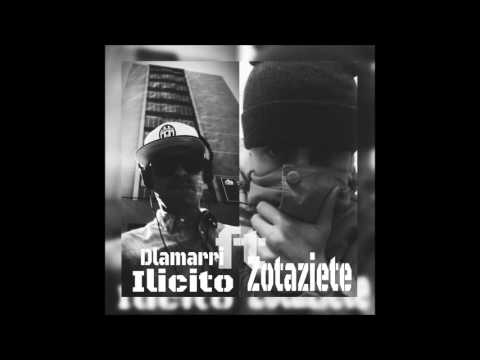 Dlamarrilicito ft Zotaziete-Mucho Mentirosoooo