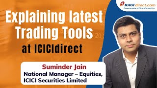 Explaining Latest Trading Tools at ICICIdirect