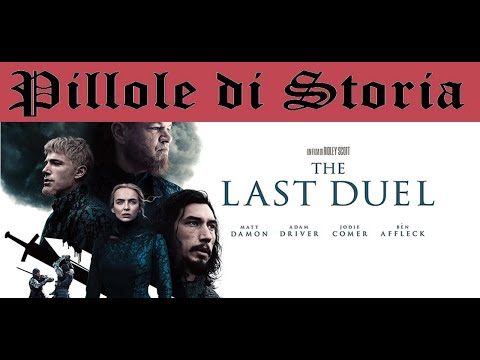626- The Last Duel di Ridley Scott, un film veramente storico? [Pillole di Storia]