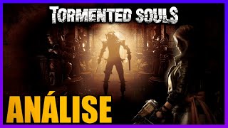 TORMENTED SOULS - ANÁLISE - VALE A PENA?