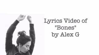 Alex G - Bones (Lyrics Video)