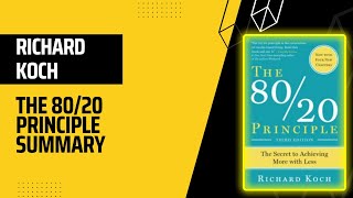 The 8020 Principle Summary by Richard Koch