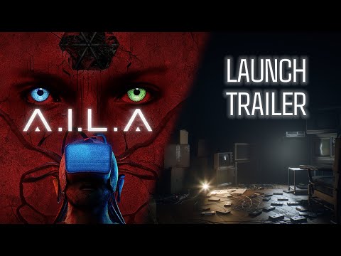 A.I.L.A | Launch Trailer