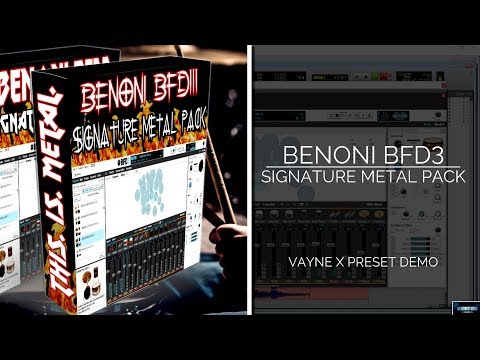 VAYNE X PRESET DEMO | BENONI BFD3 SIGNATURE METAL PACK