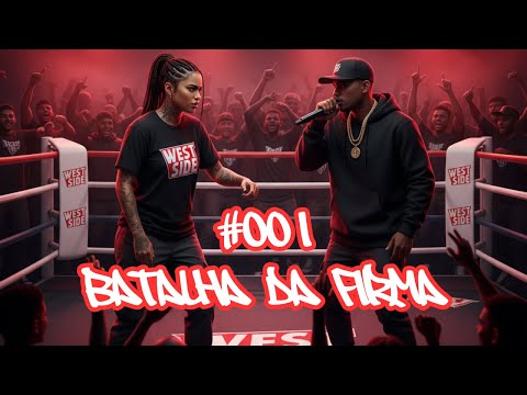 BATALHA DA FIRMA – EDIÇÃO #001