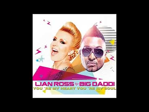 Lian Ross feat. Big Daddi - You're My Heart You're My Soul (Radio Edit)