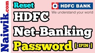 How to reset HDFC Net-Banking Password [ IPIN ]