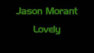 Lovely by Jason Morant