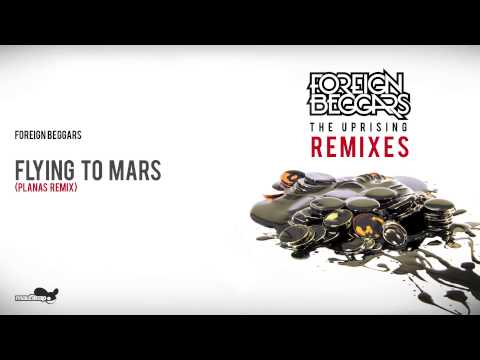 Foreign Beggars - Flying to Mars ft. Donae'o ( Planas Remix )