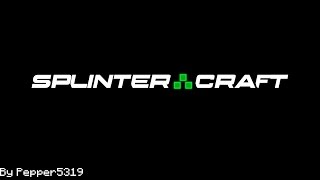 Splinter Craft [1.7.10] V1.0 Show Case