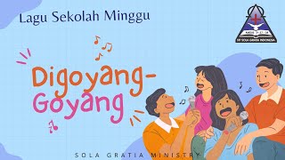 Download lagu Lagu Anak Sekolah Minggu - DIGOYANG-GOYANG by Sola Gratia Ministry (SGM) mp3