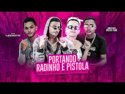 BARCA NA BATIDA , MC CLARK , MC VEVETO , LUANZINHO DO RECIFE - PORTANDO RADINHO E PISTOLA