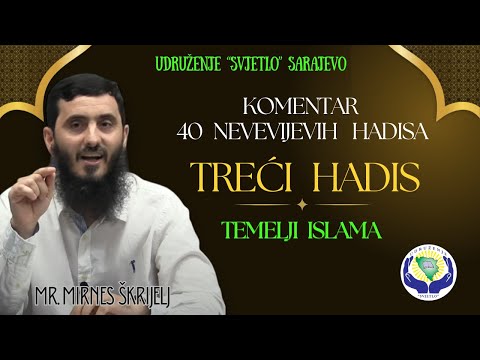Tema: Temelji islama - 03. Hadis  mr. Mirnes Škrijelj