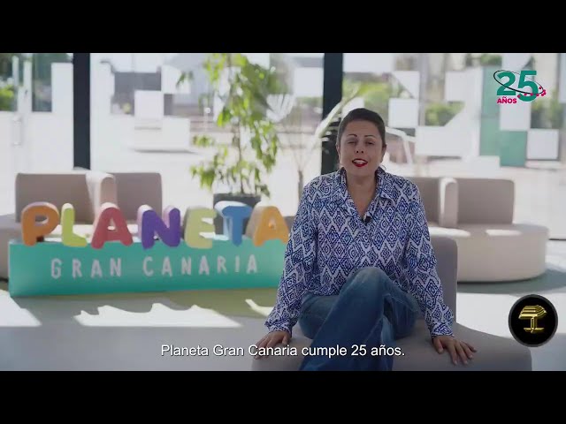 25 Aniversario Planeta Gran Canaria
