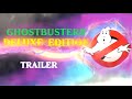 Ghostbusters Deluxe Trailer