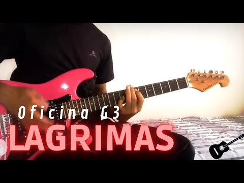 Lagrimas - Oficina G3