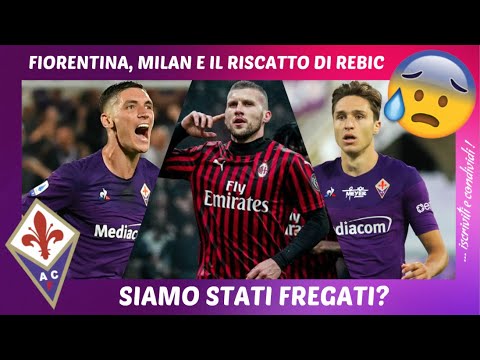 FIORENTINA, MILAN E REBIC: SIAMO STATI FREGATI?