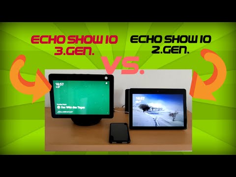 Echo Show 10 2 Gen. vs. 3 Gen. ( Vergleich)