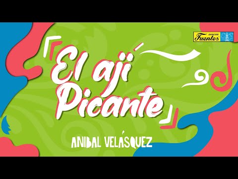Anibal Velásquez - El Ají Picante / Discos Fuentes