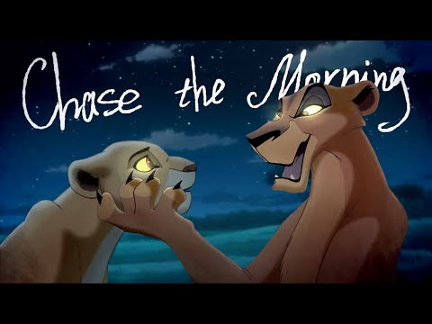 {Chase the morning} - Zira and Kiara