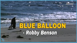 Download lagu Robby Benson - Blue Balloon (The Hourglass Song) (1973) mp3
