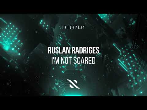 Ruslan Radriges - I'm Not Scared