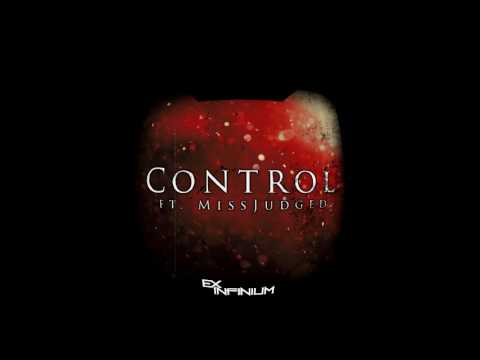 Ex Infinium - Control ft. MissJudged