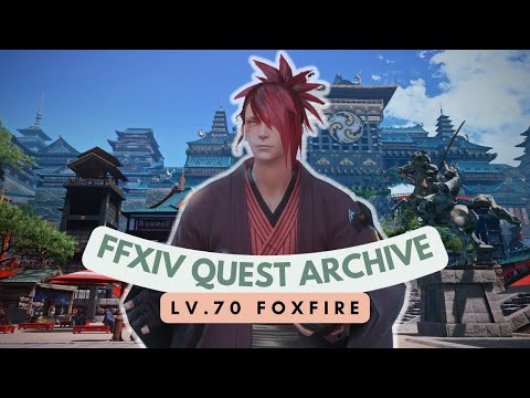 Astrologian: Lv.70 Foxfire | FFXIV Quest Archive | No Commentary