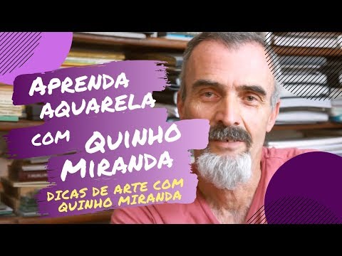 Aprenda aquarela com Quinho Miranda @ conheça seu professor