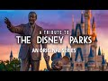 A Tribute To The Disney Parks Trailer