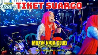 Download lagu TICKET TO HEAVEN - HJ MUTIK NIDA LIVE SUMBER WONOTUNGGAL BATANG mp3
