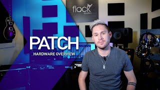 Video thumbnail for Flock Audio PATCH - Hardware Overview by Flock Audio