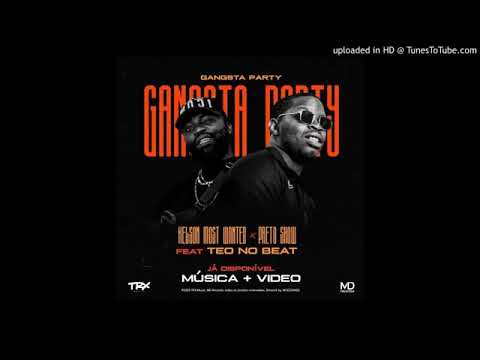 Kelson Most Wanted x Preto Show - Gangsta Party (Prod.Teo no Beat)