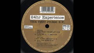 24Hour Experience - Not Gonna Let Ya [NNR-021]