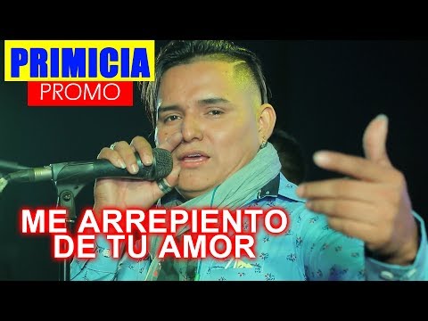 Me arrepiento de tu amor - Corazon Sensual Primicia Setiembre 2017 Allen Nuñez