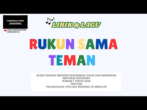 LIRIK LAGU RUKUN SAMA TEMAN (KEMENDIKDASMEN)