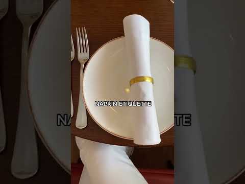 Dining Etiquette: How to fold and use Napkins