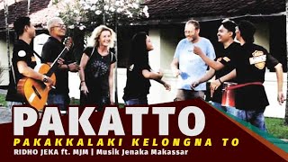 Download lagu PAKATTO 'Pakakkalaki Kelongna To' - Ridho Jeka ft. MJM mp3