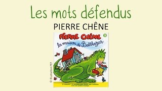 Pierre Chêne - Les mots défendus - chanson pour enfants