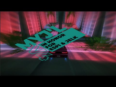 [DM] MYJ'L - V4 - In Honor for ESPI and Jelk