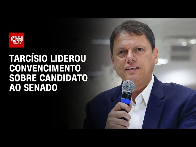 Eleições: Tarcísio liderou convencimento sobre candidato ao Senado | CNN 360°