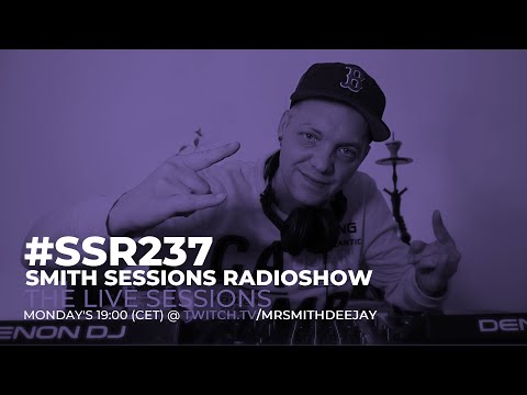 Smith Sessions Radioshow 237 (07/12/2020) @ TWITCH