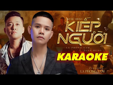Kiếp Người Karaoke - Lã Phong Lâm, Tuấn Hưng | Beat Chuẩn