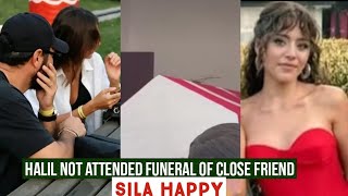 Halil Ibrahim Ceyhan Not Attended Funeral of friend !Sila Turkoglu Happy