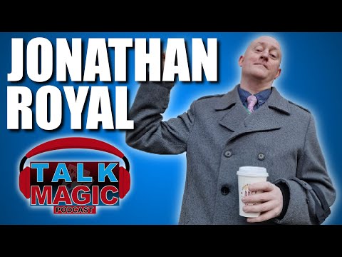 Jonathan Royal | Talks Stage Hypnotism, Mind Skills, Magic, Mentalism & More | Talk Magic #187